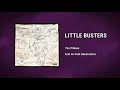 LITTLE BUSTERS - The Pillows (2018)