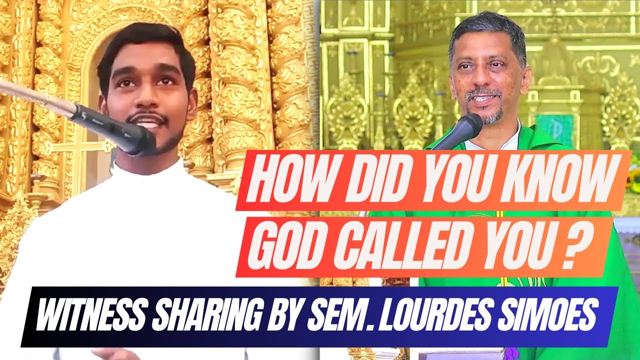 Sermon - How did you know God called you? - Fr. Bolmax Pereira