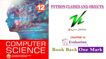 Chapter 10 | Book Back One Mark Questions | 12th CS | Evaluation | PYTHON CLASSES AND OBJECTS