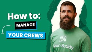 How to Manage Your Crews with Lawn Buddy screenshot 5