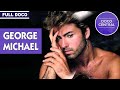 George Michael Documentary | The Changing Face Of George Michael