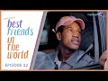 Best Friends in the World | 3rd Term - EP22