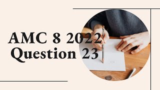 AMC 8 2022 Question 23