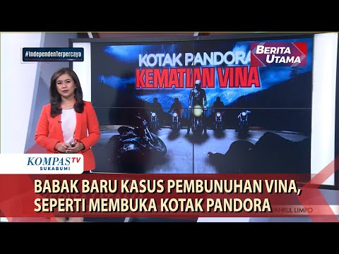 Babak Baru Kasus Pembunuhan Vina, Seperti Membuka Kotak Pandora