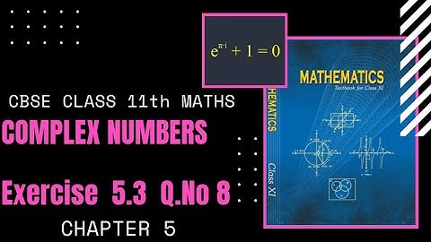 Chapter 5 -Exercise 5.3 Q.No 8| Complex Numbers & Quadratic Equation|CBSE Class 11 Maths in Tamil|GS