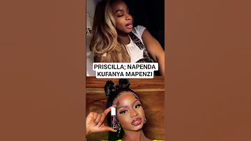 PRISCILLA NAPENDA KUFANYA MAPENZI SANA 