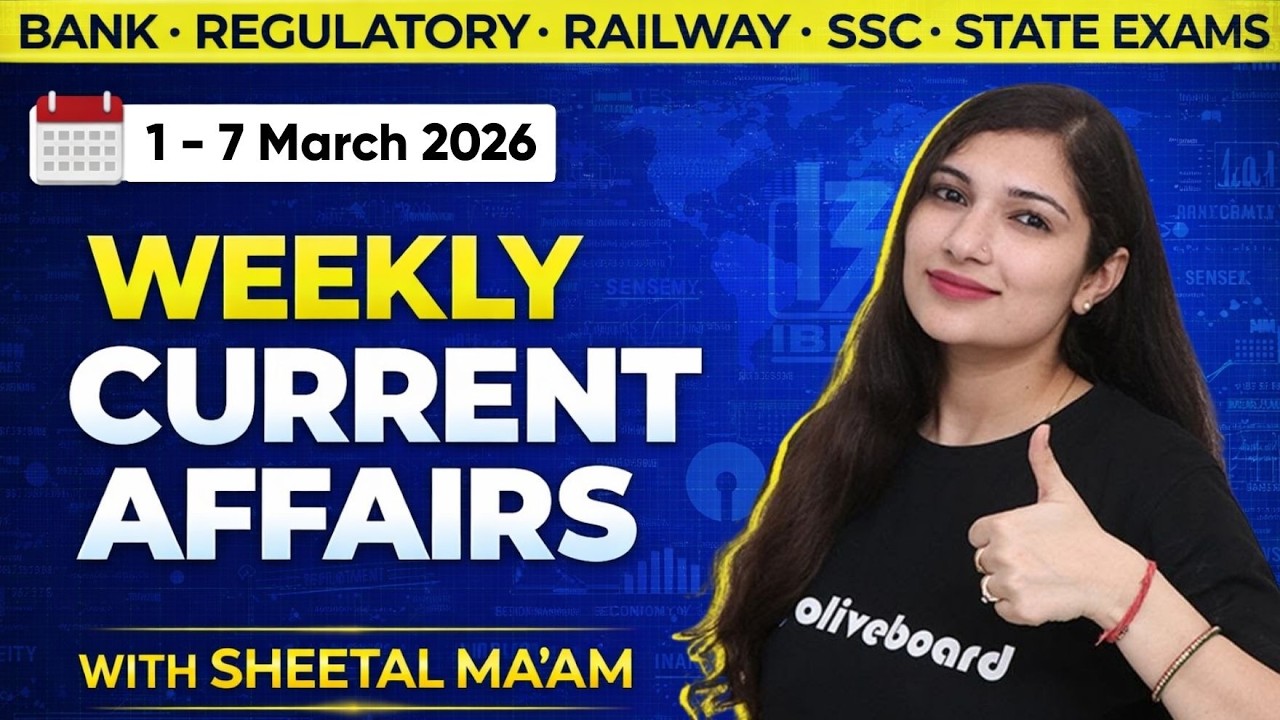 1 -7 March 2026 | Weekly Current Affairs 2026 | MCQs for All Exams | By Sheetal Maam Oliveboard