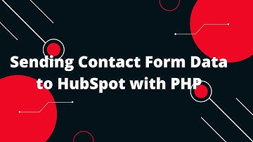 🚀 Sending Contact Form Data to HubSpot with PHP