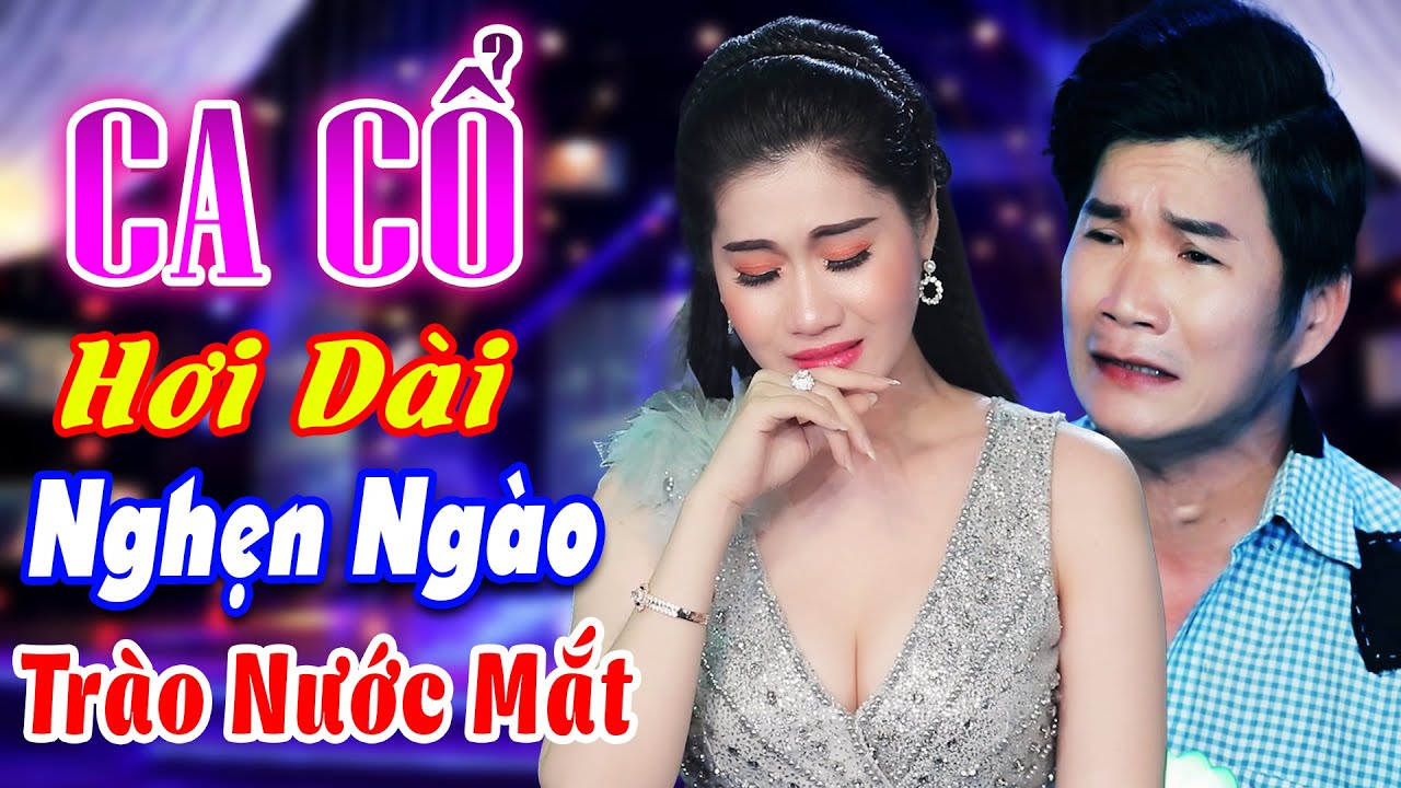 CA CỔ HƠI DÀI🔥Mai Phương Thảo Cổ Thạch Xuyên CA CỔ HƠI DÀI 1000 CHỮ Trào Nước Mắt🔥Ca Cổ Cải Lương