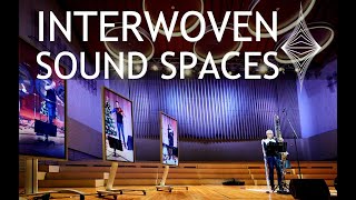 Interwoven Sound Spaces Documentary