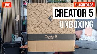 FlashForge Creator 5 Unboxing [LIVE]