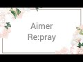 Aimer - Re:pray Lyrics