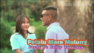 LAGU EDANG II PALULU MARA MULUNG II FERDY FT FELLY KAMALERA II CPT:YOHANES TEHE