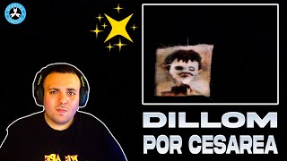 REACCIÓN | DILLOM - Por Cesárea (Álbum Completo) (OBRA MAESTRA)