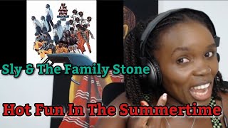 African Girl First Time Reaction to Sly & The Family Stone - Hot Fun in the Summertime