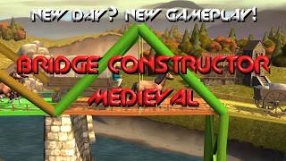 Bridge Constructor Medieval