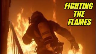 Fighting the Flames: Dangers Firefighters Battle in Split Second Life-Saving Decisions