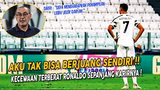 Selalu Berjuang Sendirian Inilah Kekecewaan Terbesar Ronaldo Bersama Juventus Selalu Berjuang Sendirian Inilah Kekecewaan Terbesar Ronaldo Bersama Juventus