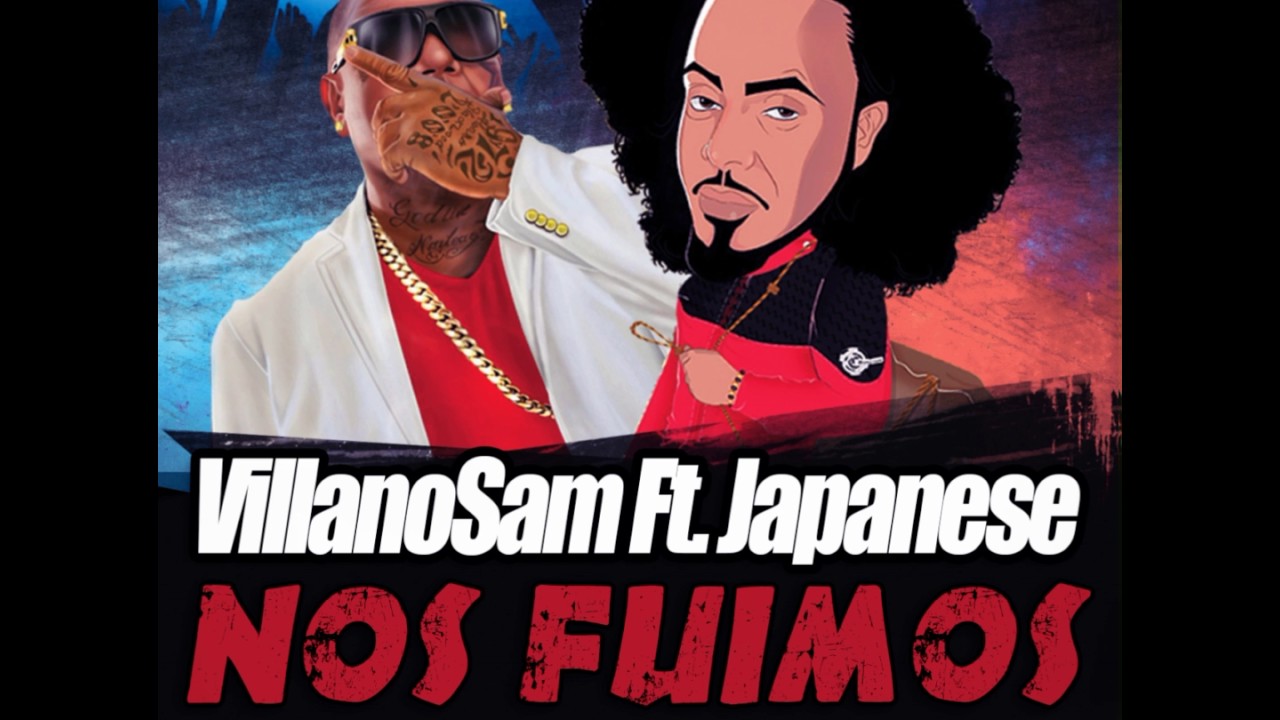 VillanoSam Ft. Japanese - Nos Fuimos CARNAVALES 2017 - YouTube