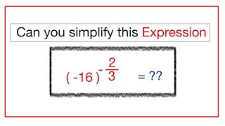 Simplify this Expression: -16^(-2/3) | Easy explanation #viral #maths #simplification #exponent
