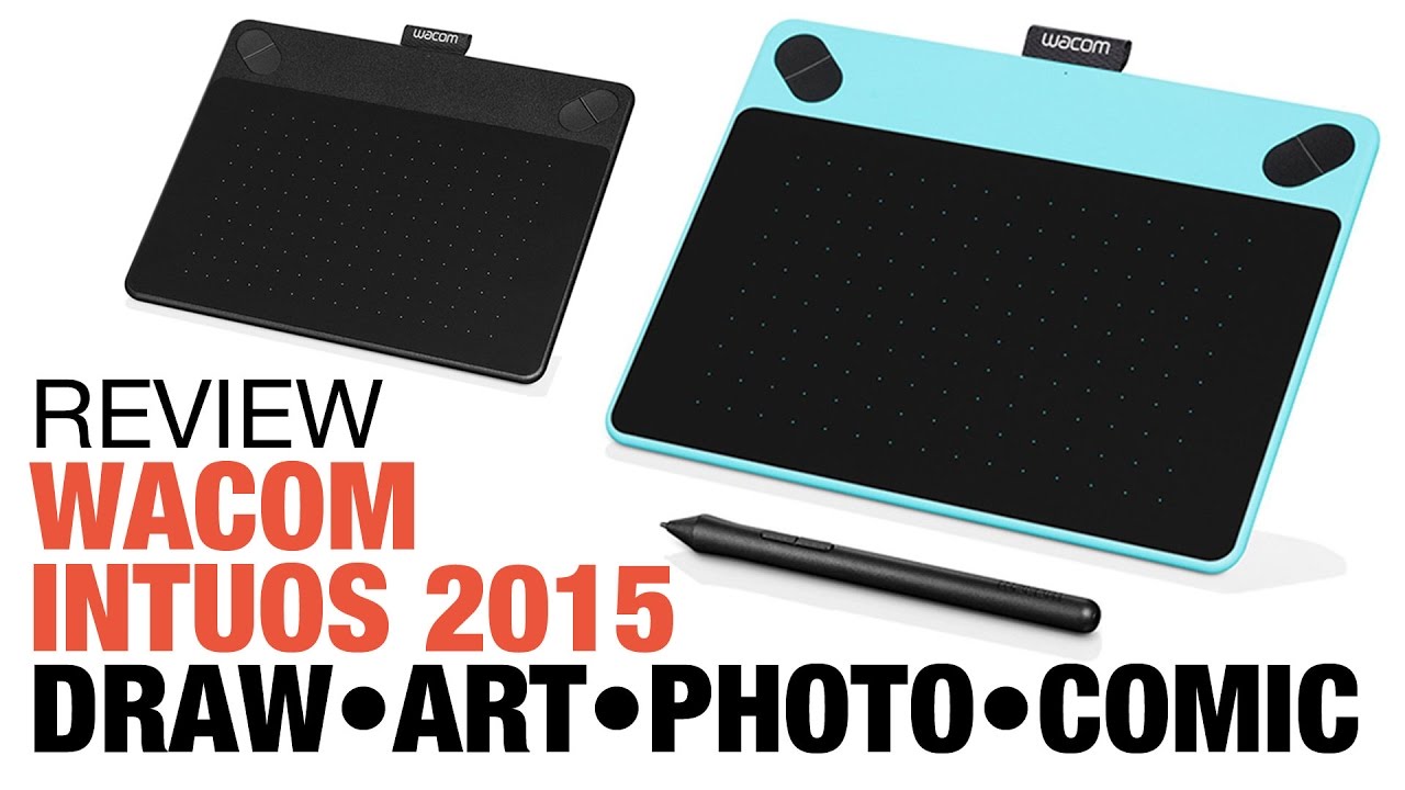 Review: Wacom Intuos 2015 tablet: Draw Art Photo Comic - YouTube