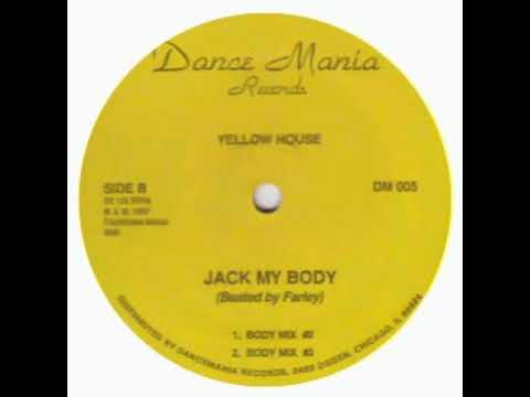 Yellow House — Yellow House - Jack My Body (Body Mix #2)
