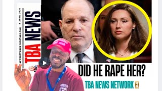 Did Weinstein Rape Jessica Mann? New Evidence and Court Testimony | SDWJR | TBANEWSNETWORK