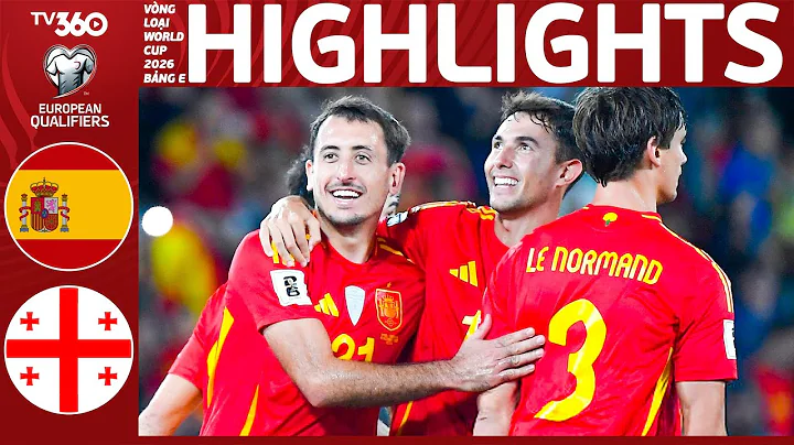 HIGHLIGHTS TÂY BAN NHA VS GRUZIA: GỒNG MÌNH TRƯỚC BÒ TÓT, CHIẾN THẮNG MỸ MÃN CỦA NHÀ VUA| VLWC 2026