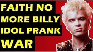 Faith No More: Billy Idol Tour Prank War