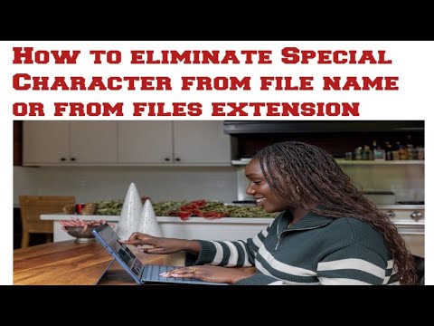How to create a Batch File and Eliminate Special Character from files name.