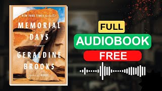 Memorial Days: A Memoir — by Geraldine Brooks [FULL AUDIOBOOK]