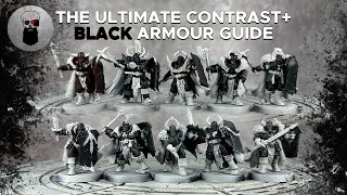 The Ultimate Contrast  Black Armour Guide!