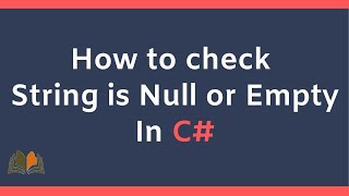 How to Check String is null or Empty in C#