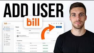 How To Add User In Bill.com 2026 (Complete Guide)