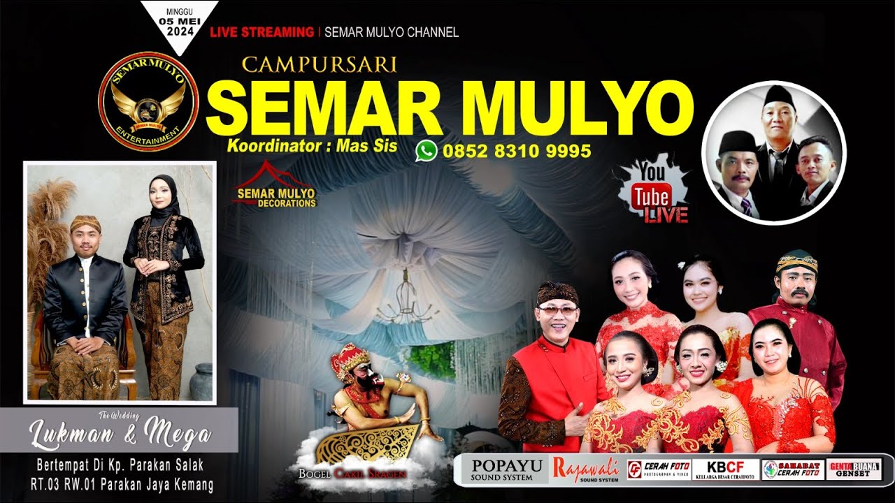 🔴 Live 05/05/24 Cs. SEMAR MULYO 085283109995 | Pernikahan : Mega & Lukman | PONO YOPAYU - RAJAWALI