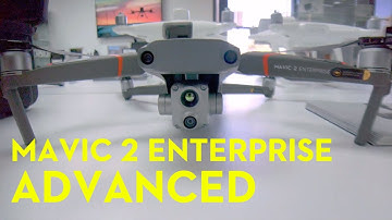 DJI Mavic 2 Enterprise Advanced Overview