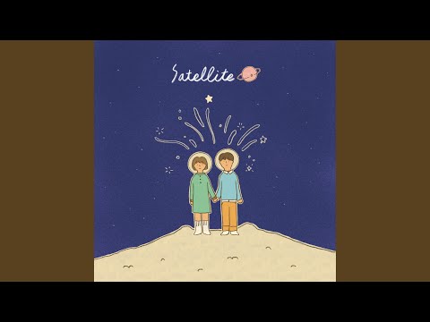 Satellite (Vocal 정영호) Satellite (Vocal Jung Young ho)