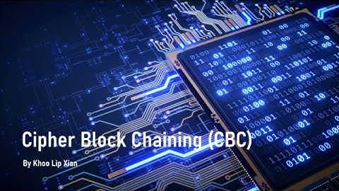Cipher Block Chaining (CBC)