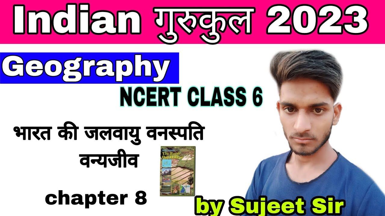 Ncert class 6th geography chapter 8 