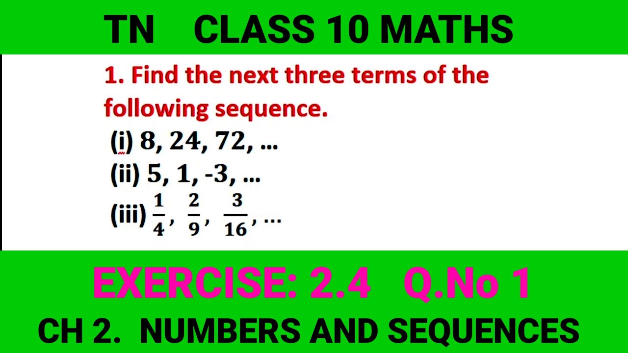 Tn Sequence Math 10th Maths | Exercise 2.4 Q1 | Chapter 2 Numbers & Sequences | TN ...