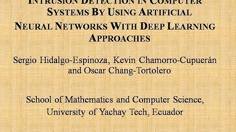 INTRUSION DETECTION IN COMPUTERSYSTEMS BY USING ARTIFICIALNEURAL NETWORKS WITH DEEPLEARNING APPROACH