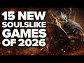 15 NEW Soulslike Games of 2026 And Beyond You NEED TO PLAY [PS5, XBOX SERIES X | S, PC, SWITCH 2]