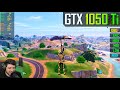 Gtx 1050 ti  fortnite chapter 5