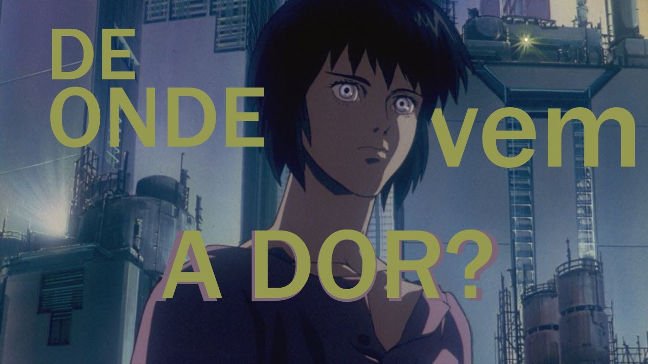 Ghost in the shell é sobre alma