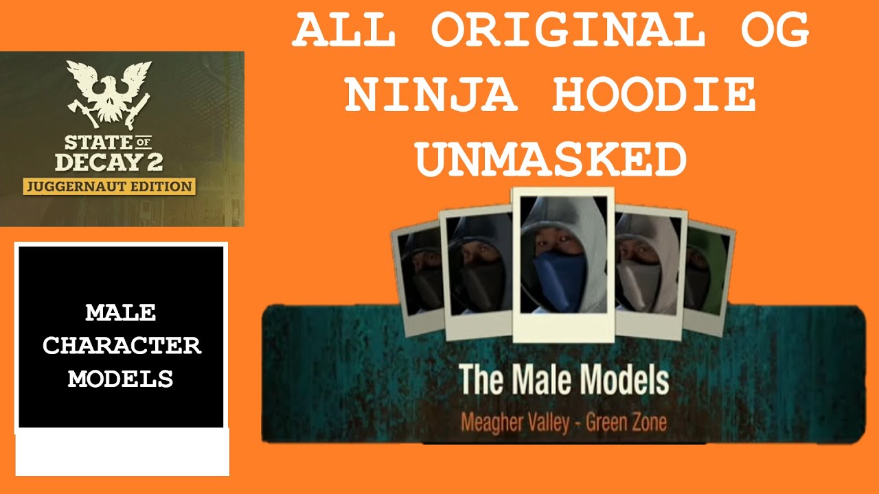 State Of Deay 2 All "12" Original "OG" Ninja Hoodie Male Character Models Unmasked.