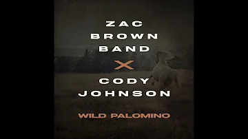 Zac Brown Band - Wild Palomino (feat. Cody Johnson) [Audio]