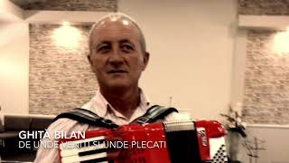 Video voorbeeld van "Ghiță Bilan - de unde veniți și unde plecați 2020"