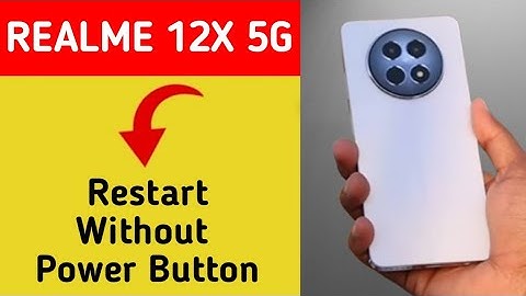 Realme 12x restart kaise kare, how to restart without power button in Realme 12x