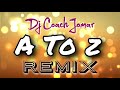 A to Z - Khan Bhaini ( Dj Coach Jomar ) Remix Mix