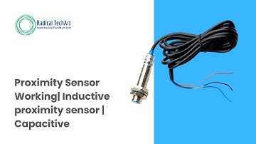 Proximity Sensor Working | Inductive proximity sensor | Capacitive